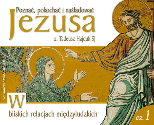 okładka W bliskich relacjach międzyludzkich audiobook | MP3 | Tadeusz Hajduk SJ