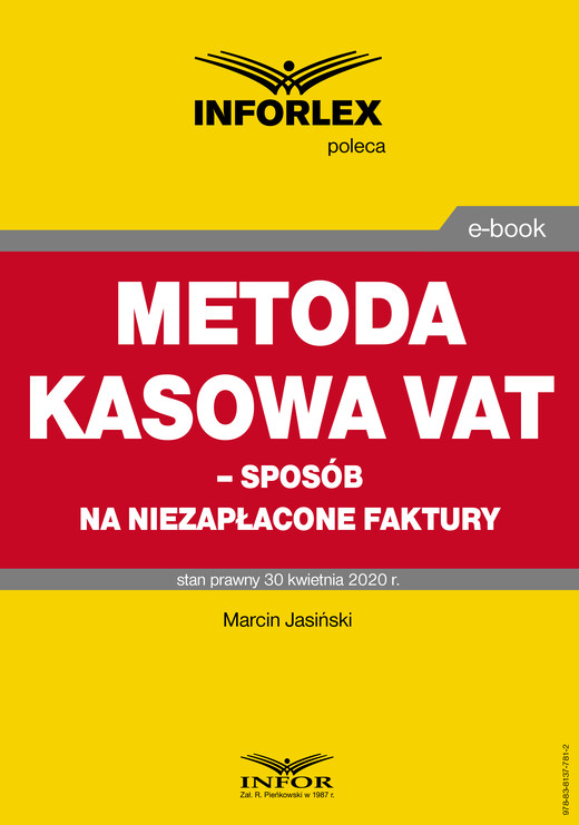 okładka Metoda kasowa w VAT – sposób na niezapłacone faktury ebook | pdf | Marcin Jasiński