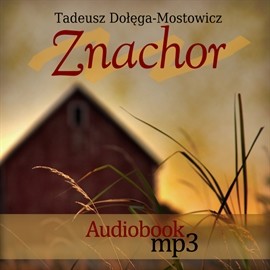 okładka Znachor audiobook | MP3 | Tadeusz Dołęga-Mostowicz