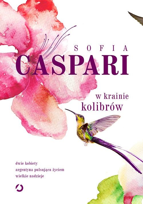 okładka W krainie kolibrów książka | Sofia Caspari