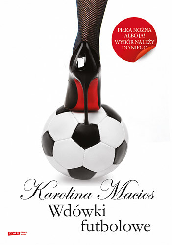 okładka Wdówki futbolowe książka | Karolina Macios