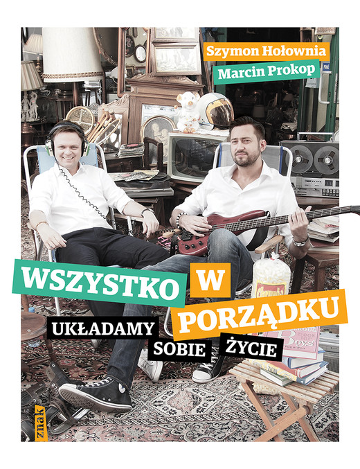 okładka Wszystko w porządku. Układamy sobie życie książka | Szymon Hołownia, Marcin Prokop