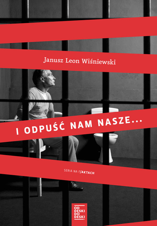 okładka I odpuść nam nasze... książka | Janusz Leon Wiśniewski