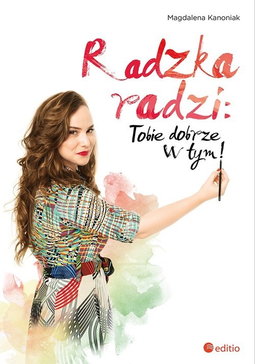 okładka Radzka radzi: Tobie dobrze w tym! książka | Kanoniak Magdalena