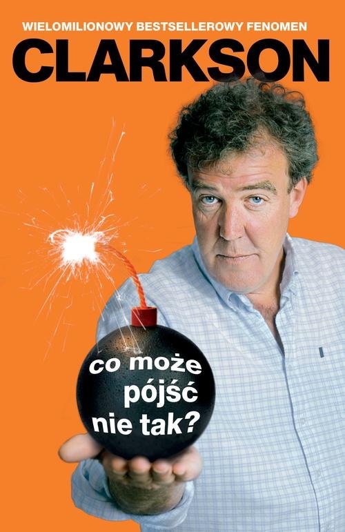 okładka Co może pójść nie tak? książka | Jeremy Clarkson