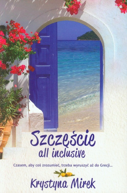 okładka Szczęście all inclusive książka | Krystyna Mirek