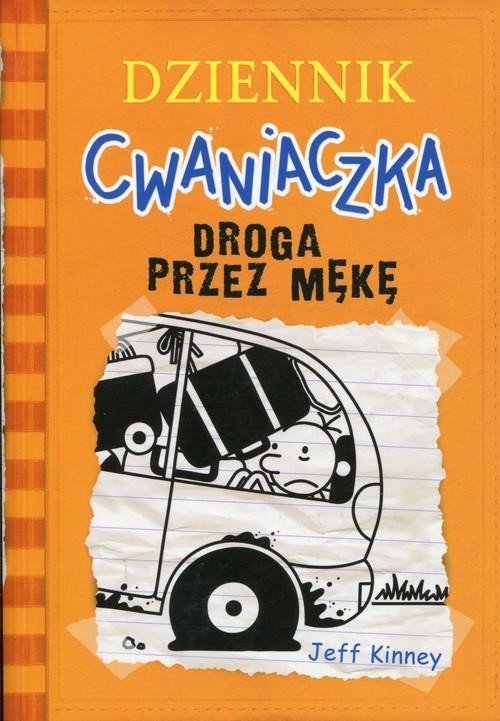 okładka Dziennik cwaniaczka 9. Droga przez mękę  książka | Kinney Jeff