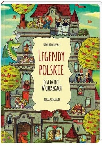 okładka Legendy polskie dla dzieci w obrazkach książka | Kucharska&amp;nbsp; Nikola