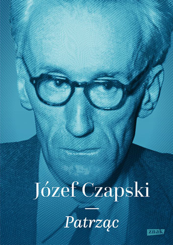 okładka Patrząc książka | Józef Czapski