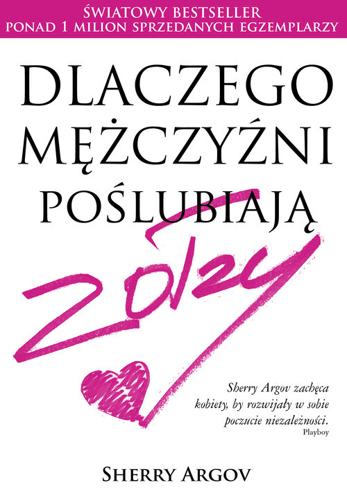 okładka Dlaczego mężczyźni poślubiają zołzy książka | Argov Sherry