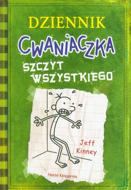 okładka Dziennik cwaniaczka 3. Szczyt wszystkiego książka | Jeff Kinney
