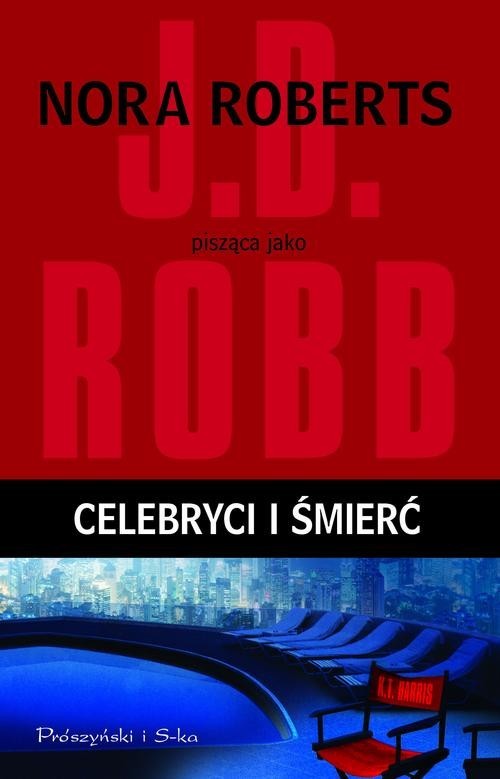 okładka Celebryci i śmierć książka | Nora Roberts