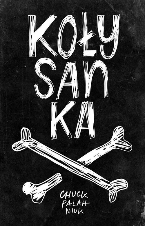 okładka Kołysanka książka | Chuck Palahniuk