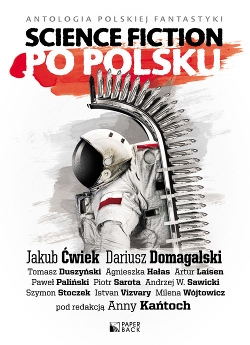 okładka Science fiction po polsku książka | Jakub Ćwiek, Dariusz Domagalski, Tomasz Duszyński