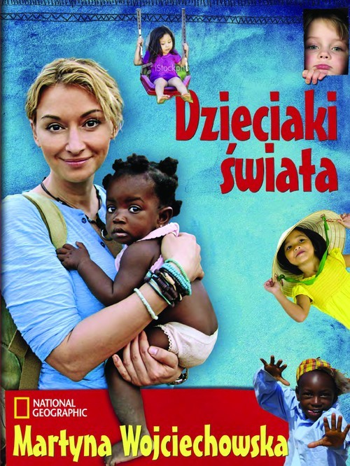 okładka Dzieciaki świata książka | Martyna Wojciechowska