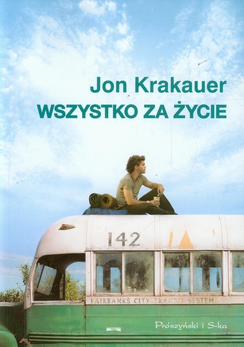 okładka Wszystko za życie książka | Jon Krakauer