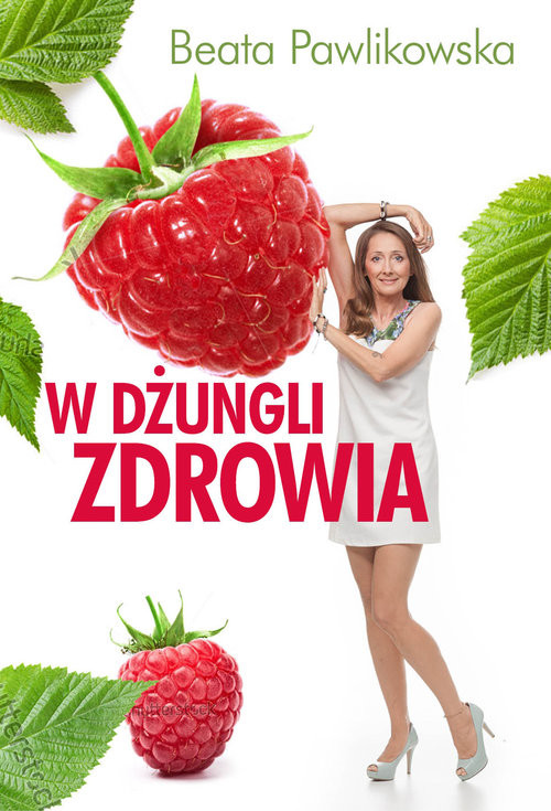 okładka W dżungli zdrowia książka | Beata Pawlikowska