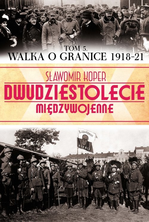 okładka Walka o granice (1918-21) książka | Sławomir Koper