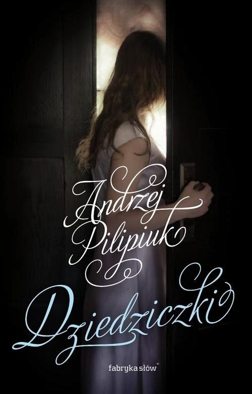 okładka Dziedziczki książka | Andrzej Pilipiuk