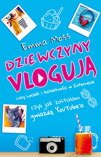 okładka Dziewczyny vlogują książka | Emma Moss