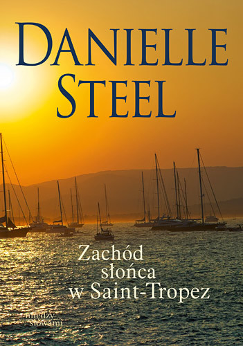 okładka Zachód słońca w Saint-Tropez książka | Danielle Steel
