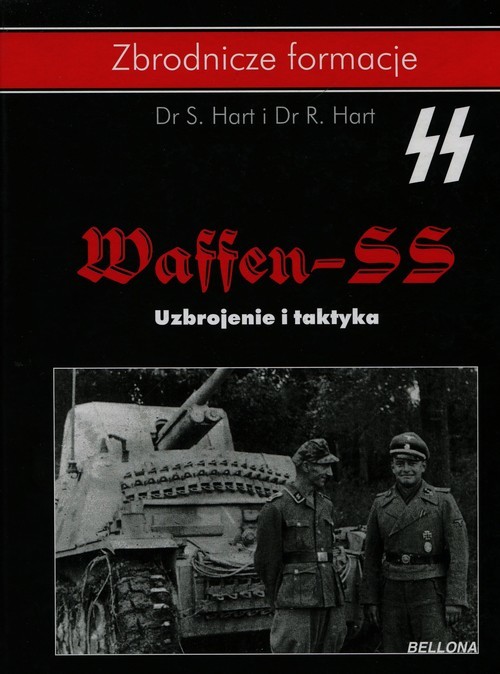 okładka Waffen-SS Uzbrojenie i taktyka książka | Hart S., Hart R.