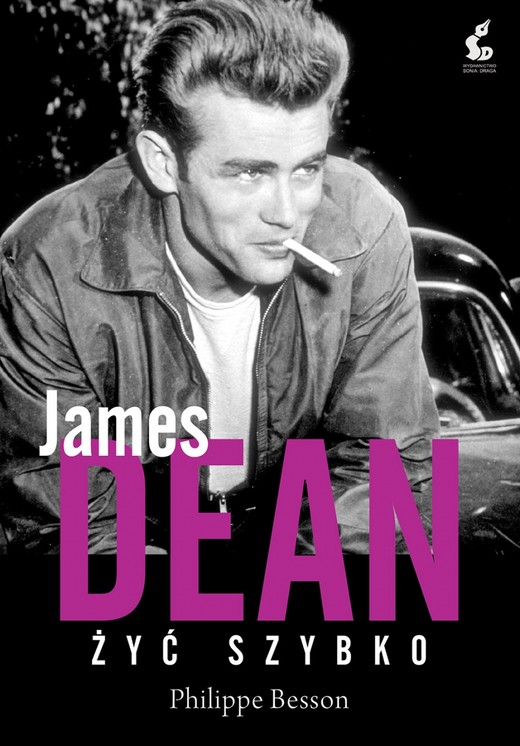 okładka James Dean. Żyć szybko książka | Philippe Besson