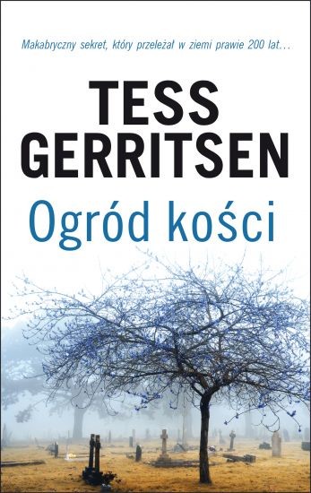 okładka Ogród kości książka | Tess Gerritsen