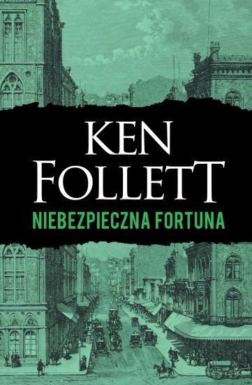 okładka Niebezpieczna fortuna książka | Ken Follett