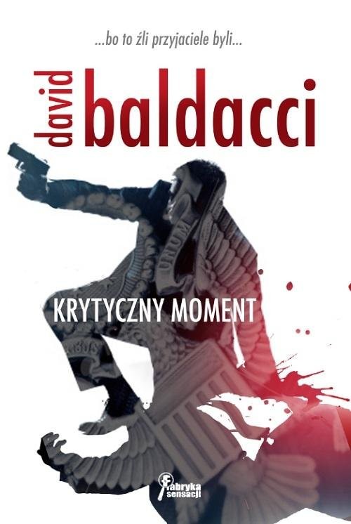 okładka Krytyczny moment książka | David Baldacci