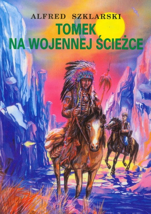 okładka Tomek na wojennej ścieżce książka | Alfred Szklarski