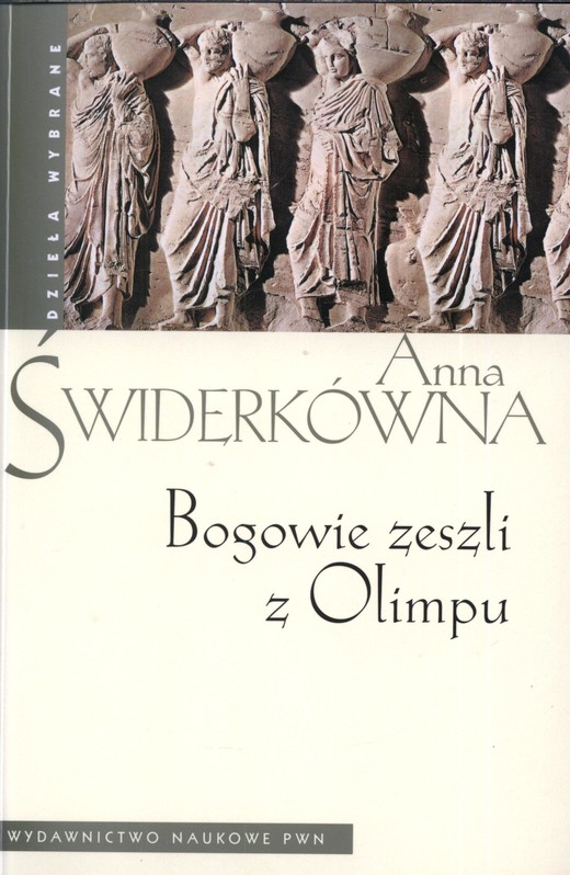okładka Bogowie zeszli z Olimpu książka | Anna Świderkówna