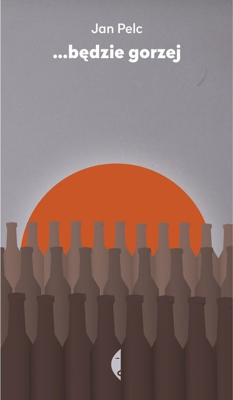 okładka Będzie gorzej książka | Jan Pelc