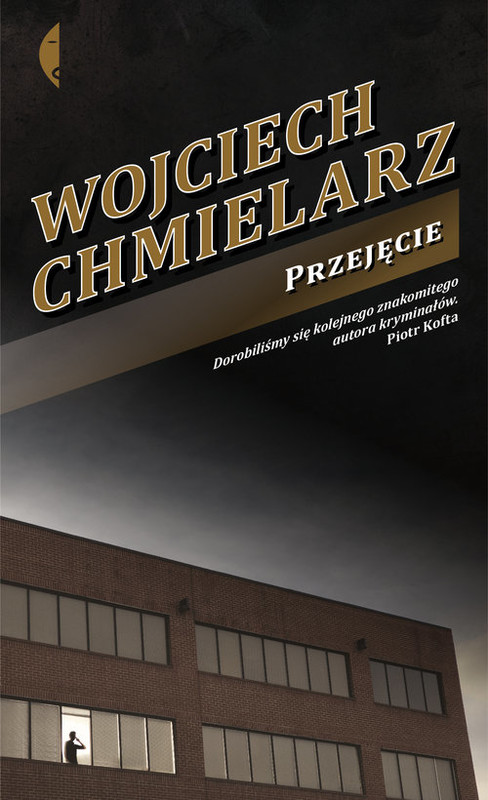 okładka Przejęcie książka | Wojciech Chmielarz