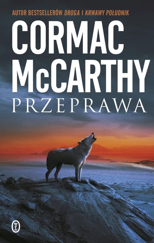 okładka Przeprawa. Trylogia Pogranicza. Tom 2 książka | Cormac McCarthy