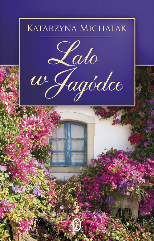 okładka Lato w Jagódce książka | Katarzyna Michalak