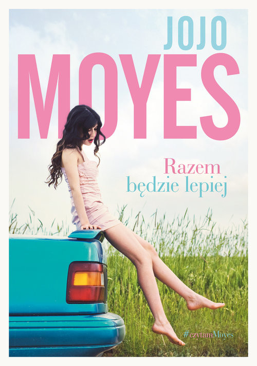 okładka Razem będzie lepiej książka | Jojo Moyes