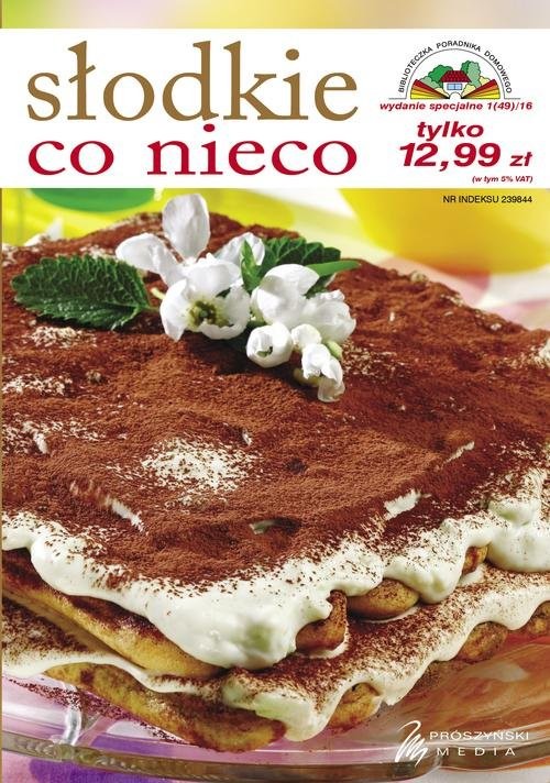 okładka Słodkie co nieco książka | Praca Zbiorowa