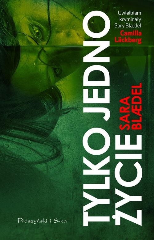 okładka Tylko jedno życie książka | Sara Blaedel