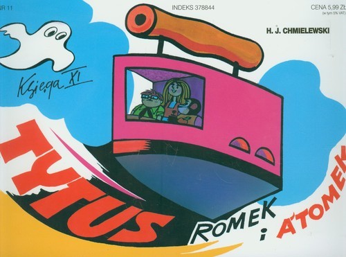 okładka Tytus Romek i Atomek. Księga XI. Ochrona zabytków książka | Henryk Chmielewski (Papcio Chmiel)