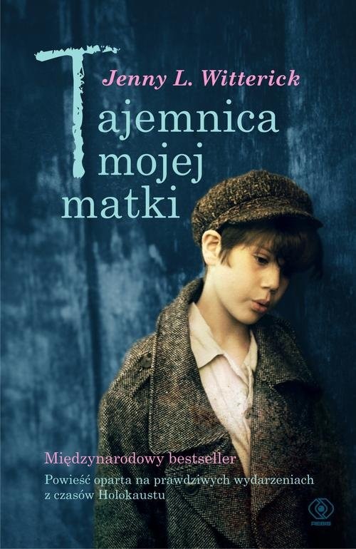 okładka Tajemnica mojej matki książka | Jenny L. Witterick