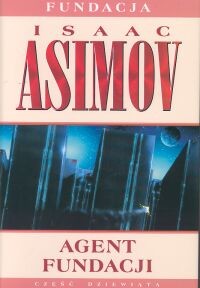 okładka Agent Fundacji książka | Isaac Asimov