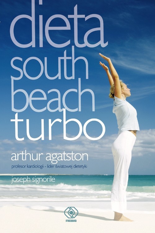 okładka Dieta South Beach turbo książka | Arthur Agatston, Joseph Signorile