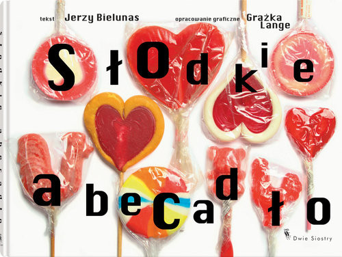 okładka Słodkie abecadło książka | Bielunas Jerzy