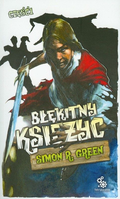 okładka Błękitny Księżyc. Część 1 książka | Simon R. Green