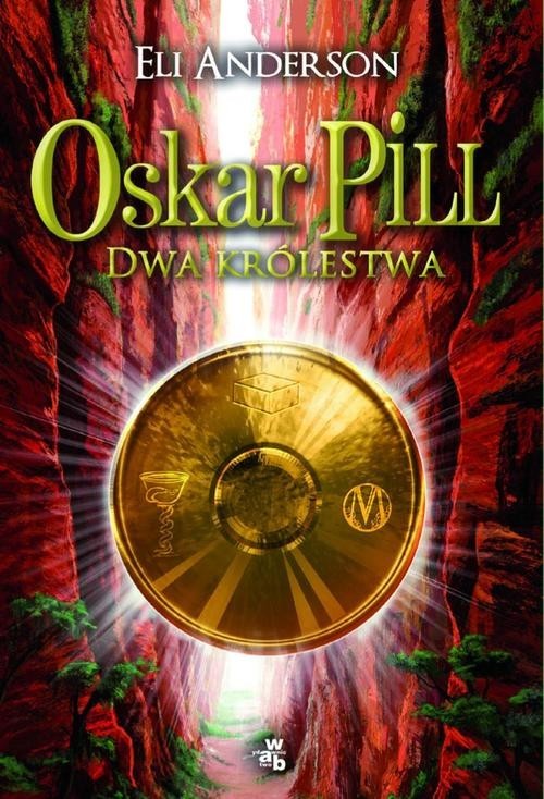 okładka Oskar Pill. Dwa Królestwa książka | Eli Anderson
