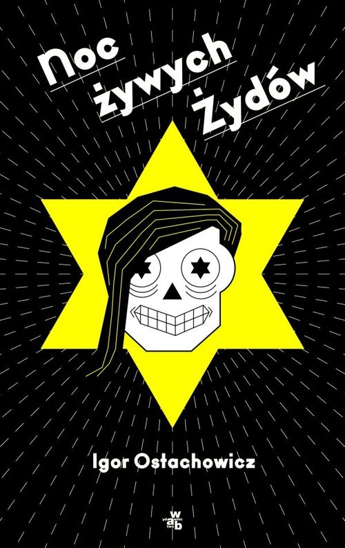 okładka Noc żywych Żydów książka | Igor Ostachowicz