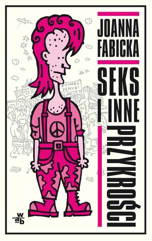 okładka Seks i inne przykrości książka | Joanna Fabicka