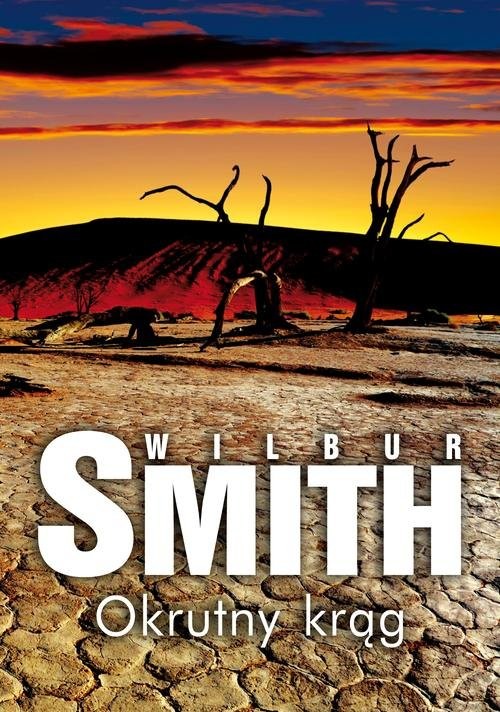 okładka Okrutny krąg książka | Wilbur Smith