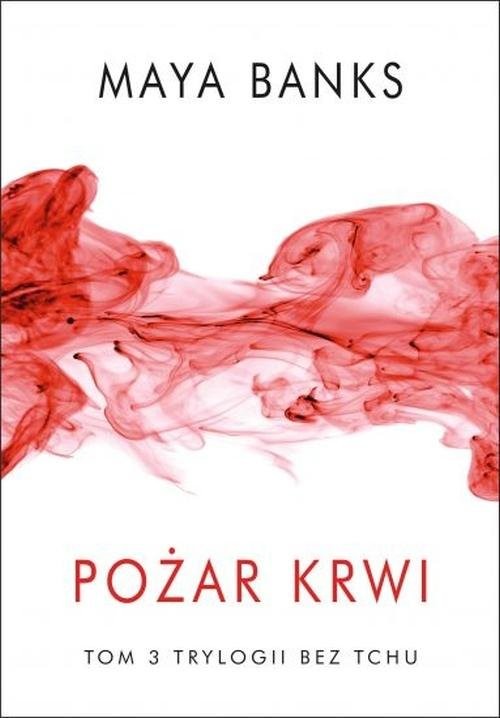 okładka Pożar krwi książka | Maya Banks, Anna Dobrzańska